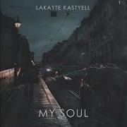 My Soul Kastyell Lakayte