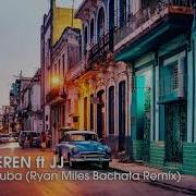 Mi Cuba Dj Ryan Miles Bachata Remix