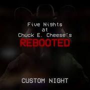 Five Nights At Chuck E Cheese S Rebooted Ost Custom Night