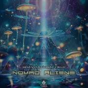 Nomad Aliens Gravitational Field