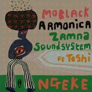 Moblack Toshi Armonica Zamna Soundsystem