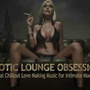 Va Erotic Lounge Obsession Best Of Sensual Chillout Love Making Music