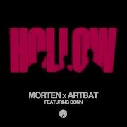 Morten X Artbat Hollow Ft Bonn Lyric Video