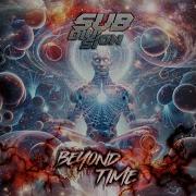 Sub Division Beyond Time Original Mix