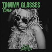 Time Extended Mix Tommy Glasses