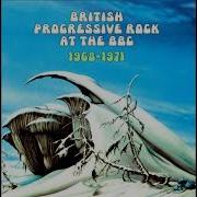 British Progressive Rock At The Bbc 1968 1971