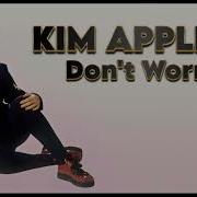 Kim Appleby Don T Worry Instumental