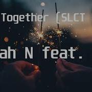 Stick Together Slct Remix