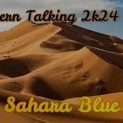 Modern Talking 2K24 Ia Sahara Blue Long Version