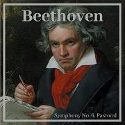 Beethoven Symphony No 6 In F Major Op 68 Pastoral I Awakening Of Cheerful Feelings On Arrival In The Countryside