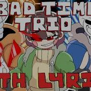 Triple The Threat Undertale Bad Time Trio Fan Song With Lyrics