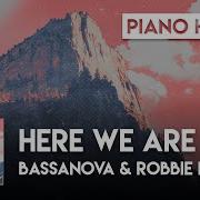 Here We Are Original Mix Bassanova Robbie Rosen