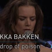 Rebekka Bakken Little Drop Of Poison