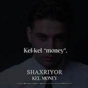 Shaxriyor Kel Money Karaoke