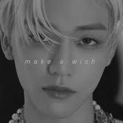 Make A Wish Slowed Reverb