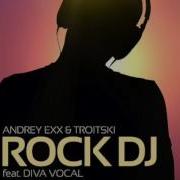 Andrey Exx Troitski Feat Diva Vocal Rock Dj