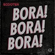 Scooter Bora Extended Remix