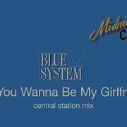 Blue System Do You Wanna Be My Girlfriend Dj Bootleg