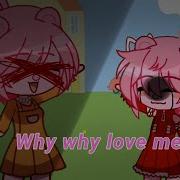 Meme Gacha Life Piggy Why Love Me