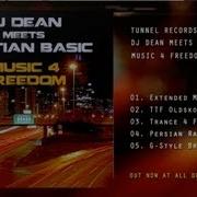 Dj Dean Meets Bastian Basic Music 4 Freedom