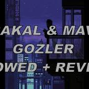 Mavi Gozler Slowed