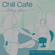 You Are My Hiding Place Chill Café