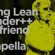 Yung Lean Acapella