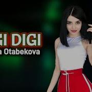 Shoira Otabekova Digi Digi Dj Tab Yangi Remix