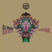 Mapema Original Mix Idd Aziz Dj Jigar