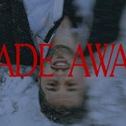 Fade Away Always Never