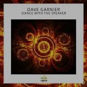 Dave Garnier Dance With The Speaker