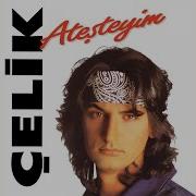 Çelik Ateşteyim Remix