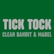 Clean Bandit Tick Tock Sloved