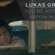 Lukas Graham You Re Not There