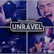 Unravel Tokyo Ghoul Op Full Band Cover