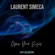 Open Your Eyes Extended Mix Laurent Simeca