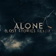 Alan Walker Alone Lost Stories Remix