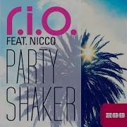 Party Shaker Extended Mix R I O