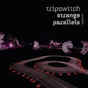 Tripswitch Strange Parallels Codemonkey Remix