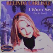 Belinda Carlisle I Wont Say Im In Love