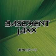 Basement Jaxx Rendez Vu Radio Edit