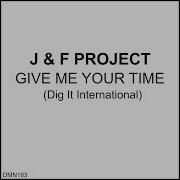 J F Project Give Me Your Time