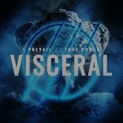 Visceral I Prevail