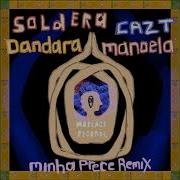 Minha Prece Remix Extended Mix Soldera Case Dandara Manoela