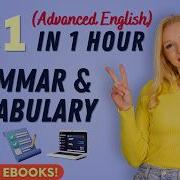 C1 Level Grammar And Vocabulary In 1 Hour Advanced Level English