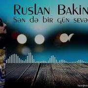 Ruslan Bakinskiy Sende Bir