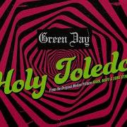 Holy Toledo Green Day