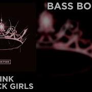 Lovesick Girls Blackpink Bass