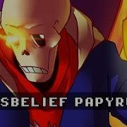 Disbelief Papyrus Phase 1 Remix