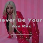 Ava Max Unreleased Songs